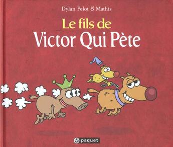 Couverture du livre « Le fils de Victor qui pète » de Mathis et Dylan Pelot aux éditions Chours