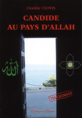 Couverture du livre « Candide au pays d'Allah » de Clotilde Clovis aux éditions Qabel