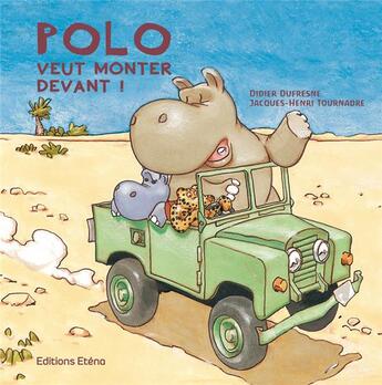 Couverture du livre « Polo veut monter devant ! » de Tournadre/Dufresne aux éditions Etena