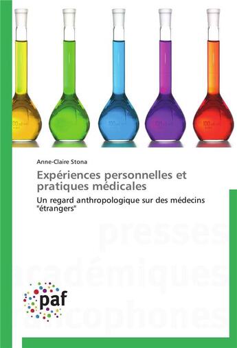 Couverture du livre « Experiences personnelles et pratiques medicales » de Stona-A aux éditions Presses Academiques Francophones