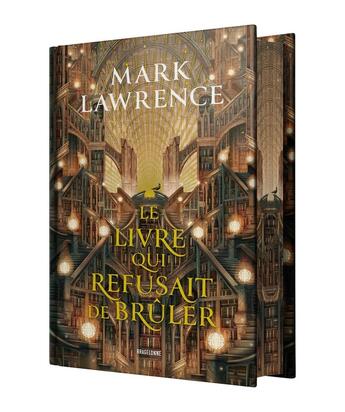 Couverture du livre « La trilogie de la bibliothèque Tome 1 : Le livre qui refusait de brûler » de Mark Lawrence aux éditions Bragelonne