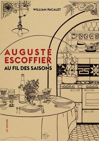 Couverture du livre « Auguste escoffier au fil des saisons » de Escoffier/Pacalet aux éditions Conspiration