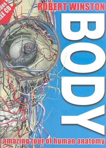 Couverture du livre « Body: an amazing tour of human anatomy » de Robert Winston aux éditions Dk Children