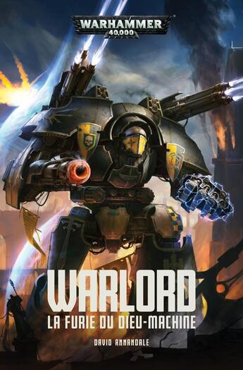 Couverture du livre « Warhammer 40.000 : warlord ; la furie du dieu-machine » de David Annandale aux éditions Black Library