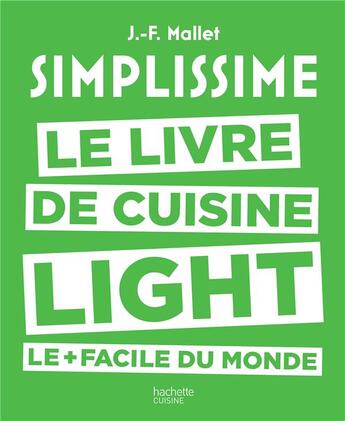Couverture du livre « Simplissime light ; le livre de cuisine light le + facile du monde » de Jean-Francois Mallet aux éditions Hachette Pratique