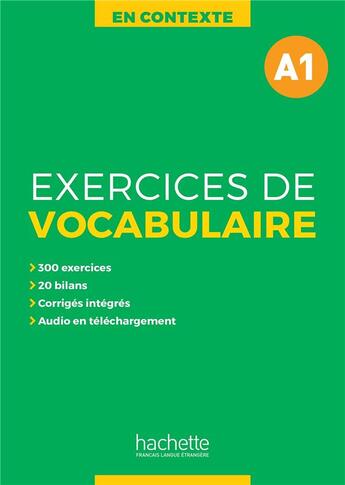 Couverture du livre « En contexte ; exercices de vocabulaire ; A1 » de Joelle Bonenfant et Anne Akyuz et Bernadette Bazelle-Shahmaei et Marie-Francoise Gliemann aux éditions Hachette Fle