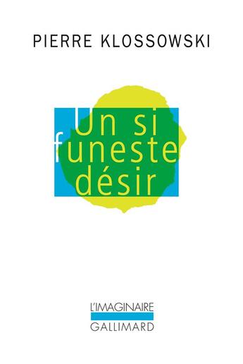 Couverture du livre « Un si funeste désir » de Klossowski Pier aux éditions Gallimard