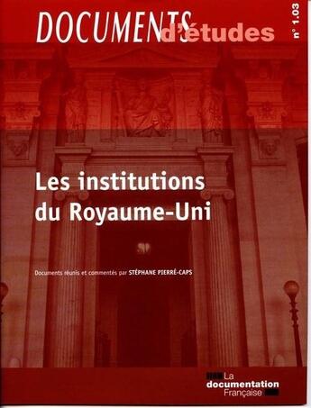 Couverture du livre « Les institutions du Royaume-Uni » de  aux éditions Documentation Francaise