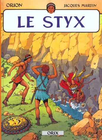 Couverture du livre « Orion t.2 ; le styx » de Jacques Martin aux éditions Lombard