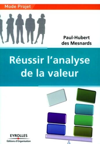 Couverture du livre « Réussir l'analyse de la valeur » de Des Mesnards Pa aux éditions Organisation