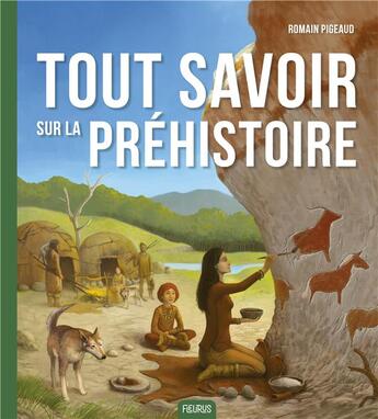 Couverture du livre « La Préhistoire » de Romain Pigeaud aux éditions Fleurus