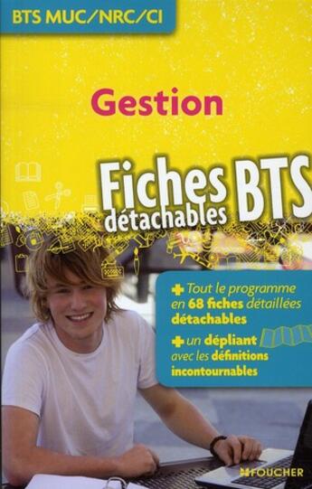 Couverture du livre « Gestion ; BTS MUC, NRC, CI » de Bernard Coic aux éditions Foucher