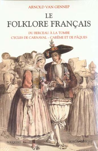 Couverture du livre « Le folklore francais - tome 1 - vol01 » de Van Gennep Arnold aux éditions Bouquins