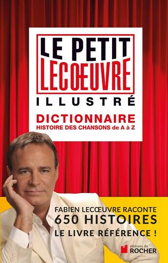 Couverture du livre « Le petit Lecoeuvre illustré » de Fabien Lecoeuvre aux éditions Rocher