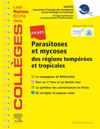 Couverture du livre « Parasitoses et mycoses des régions tempérées et tropicales ; les fiches ECNI des collèges » de Francoise Botterel-Chartier et Daniele Maubon aux éditions Elsevier-masson