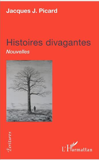 Couverture du livre « Histoires divagantes » de Picard Jacques J. aux éditions L'harmattan