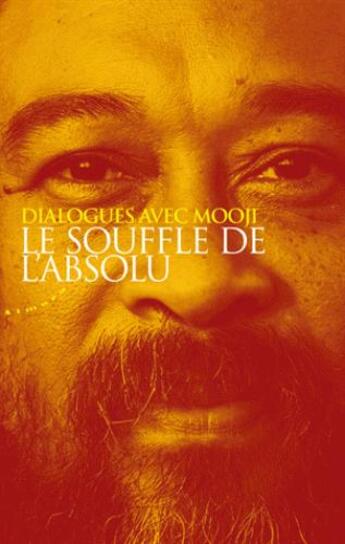 Couverture du livre « Le souffle de l'absolu » de Francoise Bourdon et Mooji aux éditions Almora