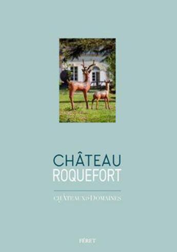 Couverture du livre « Château Roquefort » de Bruno Boidron aux éditions Feret