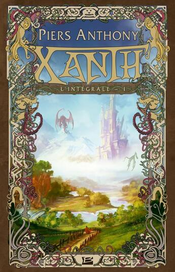 Couverture du livre « Xanth : Intégrale Tomes 1 à 3 » de Piers Anthony aux éditions Bragelonne