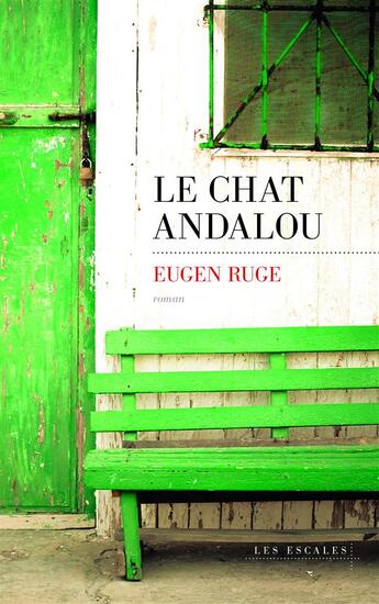 Couverture du livre « Le chat andalou » de Eugen Ruge aux éditions Les Escales