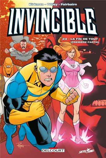 Couverture du livre « Invincible Tome 24 : la fin de tout t.1 » de Robert Kirkman et Cory Walker et Nathan Fairbairn aux éditions Delcourt