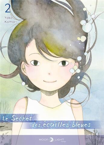 Couverture du livre « Le secret des écailles bleues Tome 2 » de Yoko Komori aux éditions Delcourt