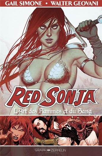 Couverture du livre « Red Sonja Tome 2 : L'art des flammes et du sang » de Walter Geovani et Adriano Lucas et Gail Simone aux éditions Graph Zeppelin