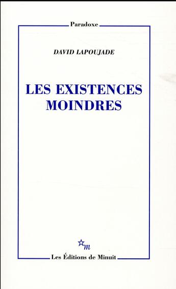 Couverture du livre « Les Existences moindres » de David Lapoujade aux éditions Minuit