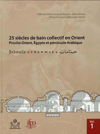 Couverture du livre « Balaneia thermes et hammams 25 siecles de bains collectifs au proche orient » de  aux éditions Ifao