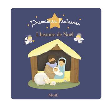 Couverture du livre « L'histoire de Noël » de Mélanie Grandgirard aux éditions Mame