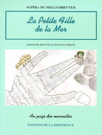 Couverture du livre « La petite fille de la mer » de De Mello Breyner And aux éditions La Difference