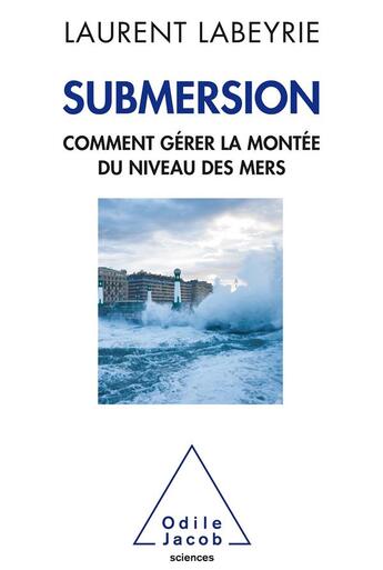 Couverture du livre « Submersion » de Laurent Labeyrie aux éditions Odile Jacob