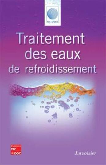 Couverture du livre « Traitement des eaux de refroidissement » de Aquaprox aux éditions Tec Et Doc