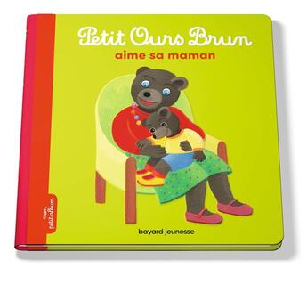 Couverture du livre « Petit Ours Brun aime sa maman » de Marie Aubinais et Daniele Bour aux éditions Bayard Jeunesse