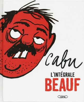 Couverture du livre « Le beauf ; l'intégrale » de Cabu aux éditions Michel Lafon