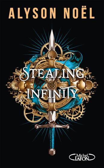 Couverture du livre « Stealing infinity Tome 1 » de Alyson Noel aux éditions Michel Lafon
