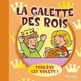 Couverture du livre « Souleve les volets/la galette des rois » de  aux éditions Piccolia