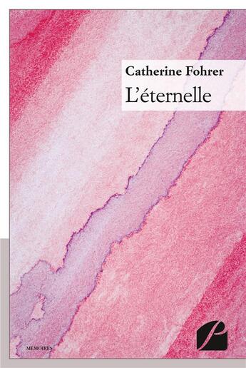 Couverture du livre « L'éternelle » de Fohrer Catherine aux éditions Editions Du Panthéon