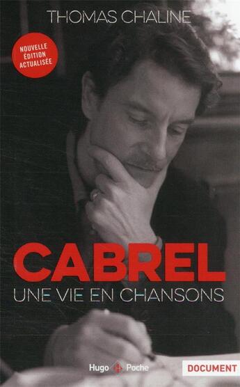 Couverture du livre « Cabrel, une vie en chanson » de Thomas Chaline aux éditions Hugo Poche