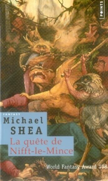 Couverture du livre « La quête de nifft-le-mince » de Michael Shea aux éditions Points