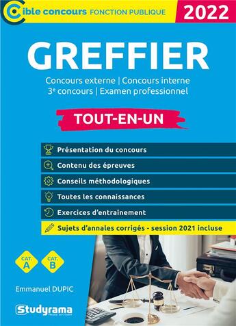 Couverture du livre « Greffier : concours externe / concours interne / 3e concours (édition 2022) » de Emmanuel Dupic aux éditions Studyrama