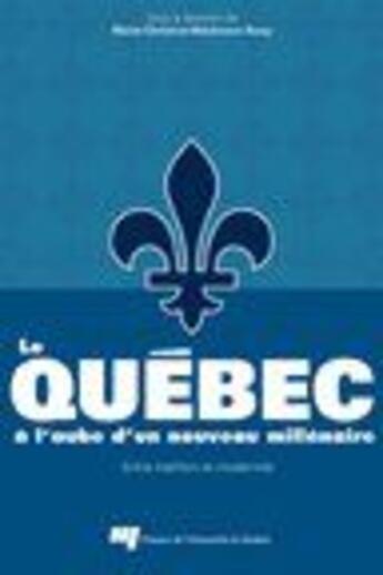 Couverture du livre « Québec à l'aube du nouveau millenaire ; entre tradition et modernité » de Marie-Christine Weidmann Koop aux éditions Pu De Quebec