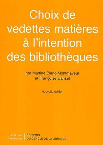 Couverture du livre « Choix de vedettes matières à l'intention des bibliothèques » de Blanc-Montmayeur aux éditions Electre