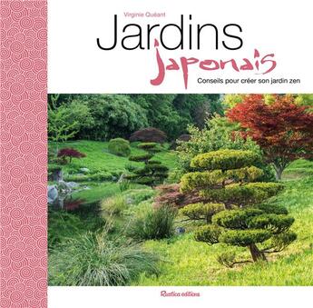 Couverture du livre « Jardins japonais » de Virginie Klecka aux éditions Rustica