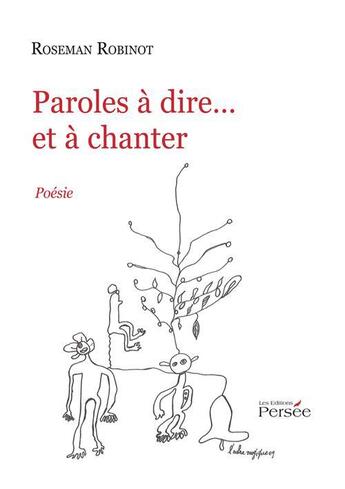 Couverture du livre « Paroles à dire... et à chanter » de Roseman Robinot aux éditions Persee