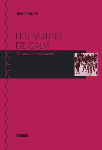Couverture du livre « Les mutins de Calvi » de Jean Rabate aux éditions Albiana
