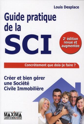 Couverture du livre « Guide pratique de la SCI (2e édition) » de Louis Desplace aux éditions Maxima