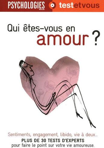 Couverture du livre « Qui êtes-vous en amour ? » de Collectif/Bloch aux éditions L'express