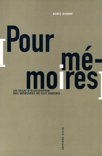 Couverture du livre « Pour mémoires » de Boris Donne aux éditions Allia