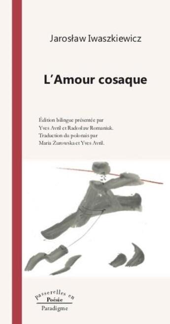 Couverture du livre « L'amour cosaque » de Jaroslaw Iwaszkiewicz aux éditions Paradigme